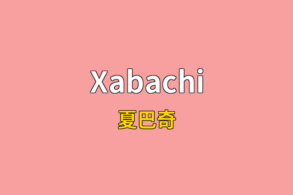 Xabachi英文名