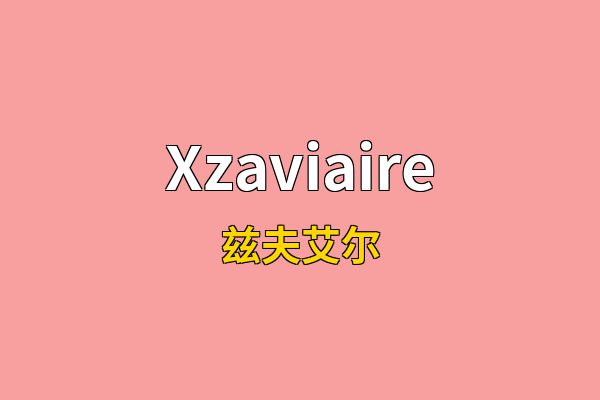 Xzaviaire英文名