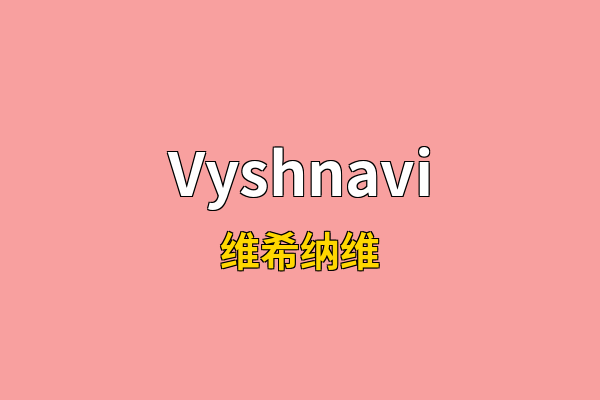 Vyshnavi英文名