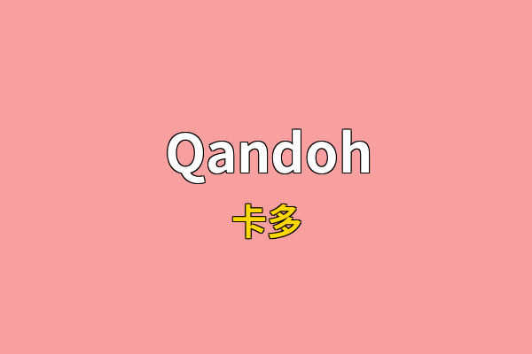 Qandoh英文名