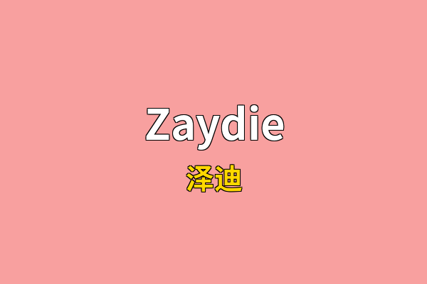 Zaydie英文名