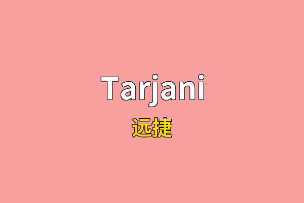 Tarjani英文名