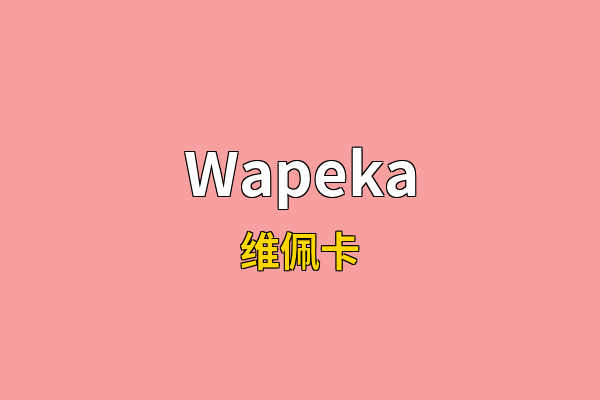 Wapeka英文名