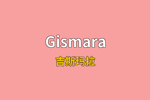 Gismara英文名