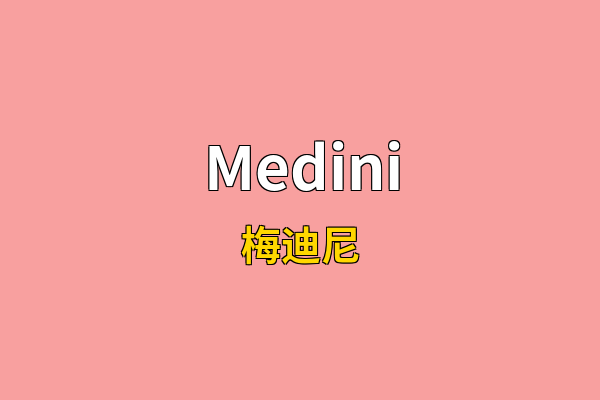 Medini英文名