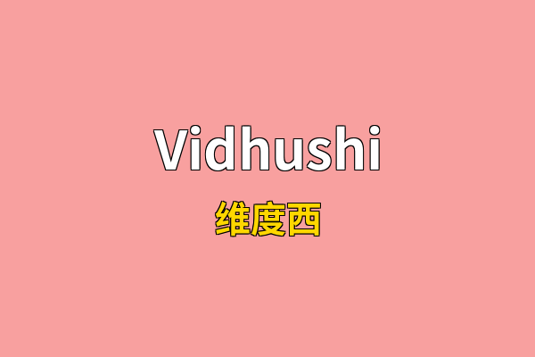Vidhushi英文名