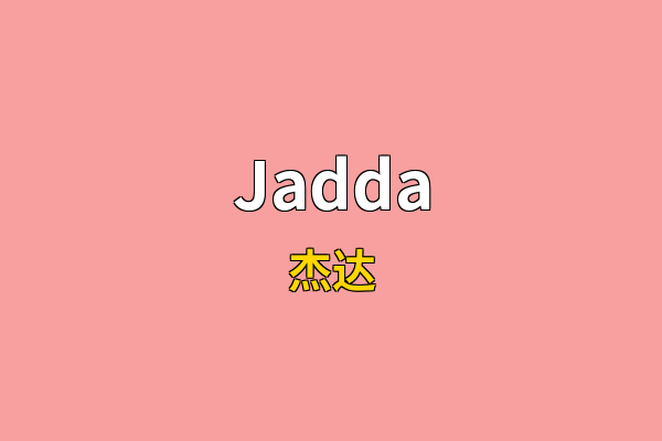 Jadda英文名