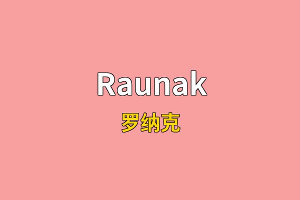 Raunak英文名