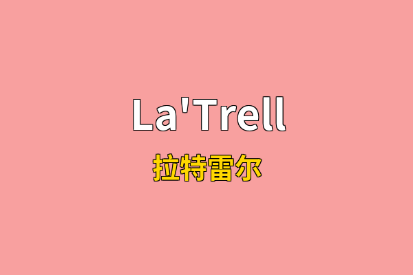 La'Trell英文名