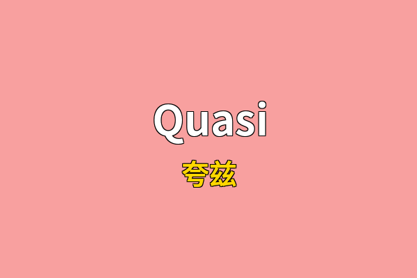 Quasi英文名