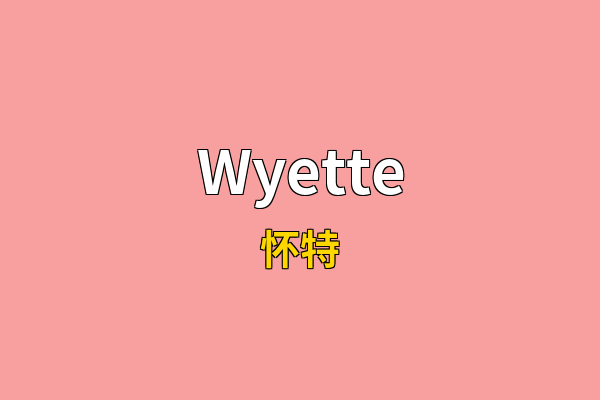 Wyette英文名