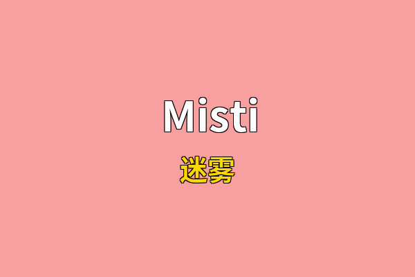 Misti英文名